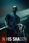 Nonton In His Shadow (2023)