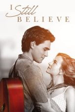 Nonton I Still Believe (2020)